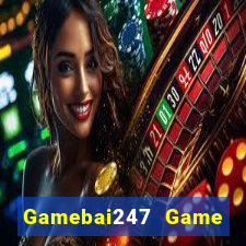 Gamebai247 Game Bài Trên Máy Tính