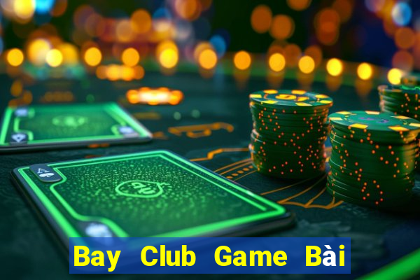 Bay Club Game Bài Đổi Thưởng Go88