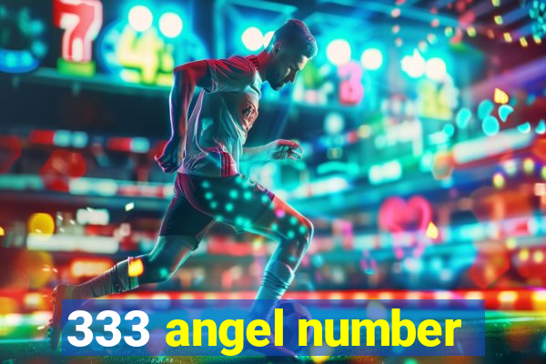 333 angel number