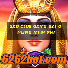 Sao Club Game Bài Online Miễn Phí