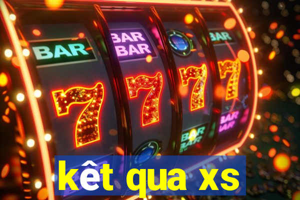 kêt qua xs