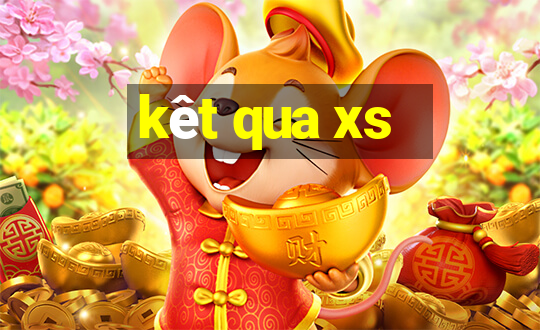 kêt qua xs