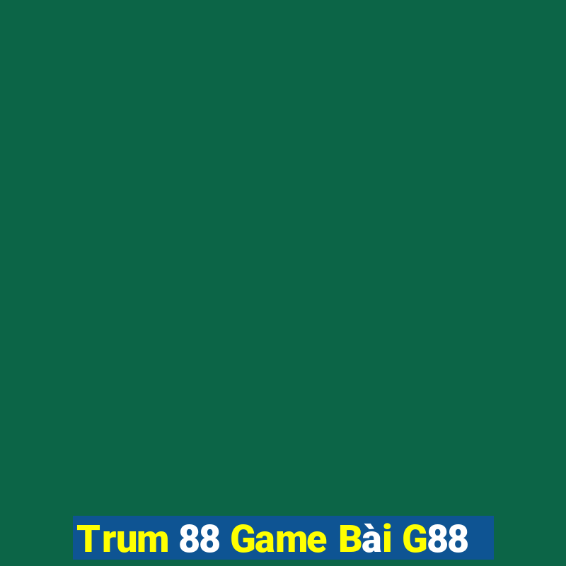 Trum 88 Game Bài G88