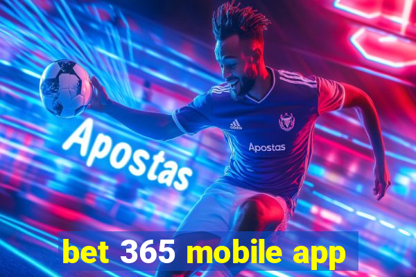 bet 365 mobile app