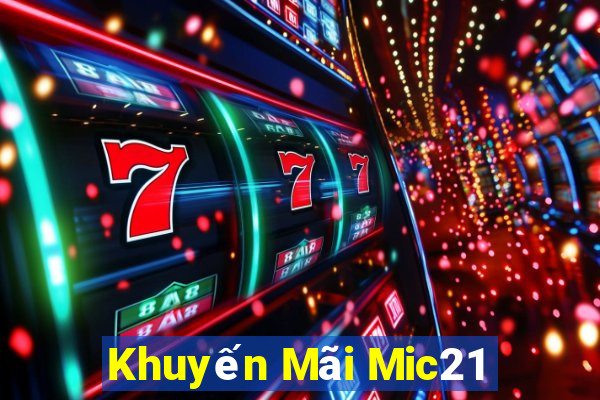 Khuyến Mãi Mic21