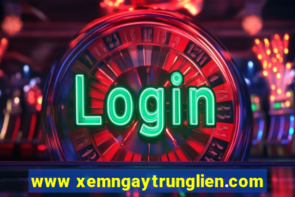 www xemngaytrunglien.com