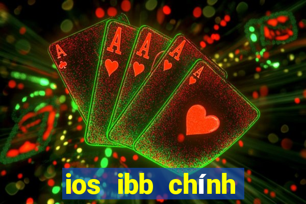 ios ibb chính thức tải về