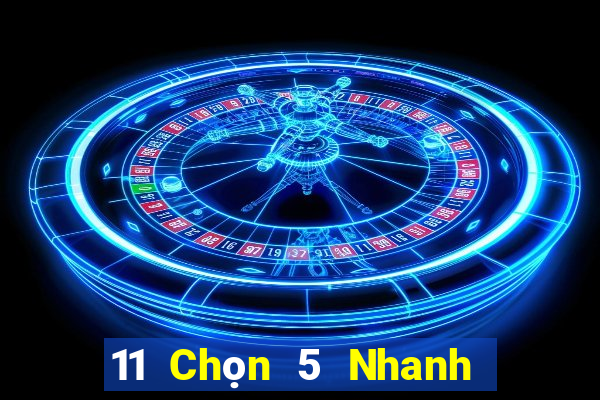 11 Chọn 5 Nhanh 3 An Huy