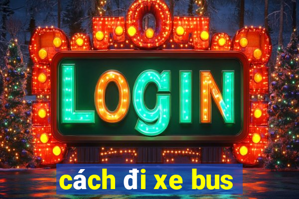 cách đi xe bus