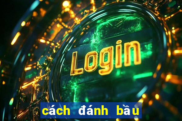 cách đánh bầu cua không thua