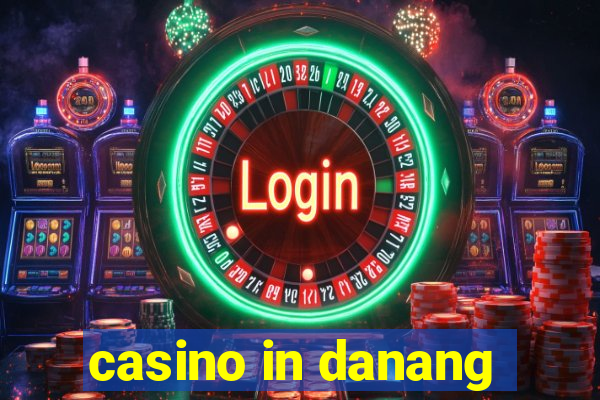 casino in danang