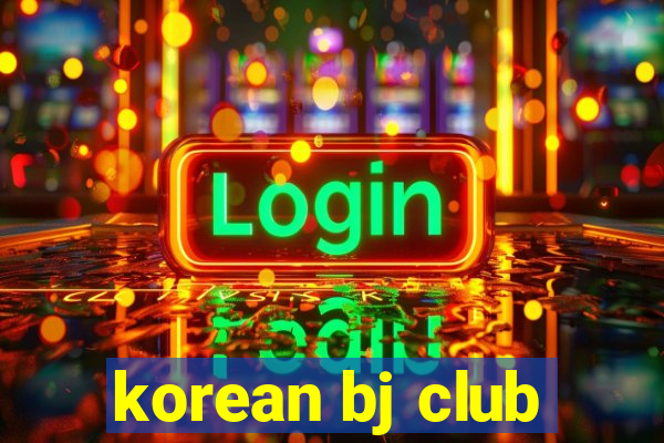 korean bj club