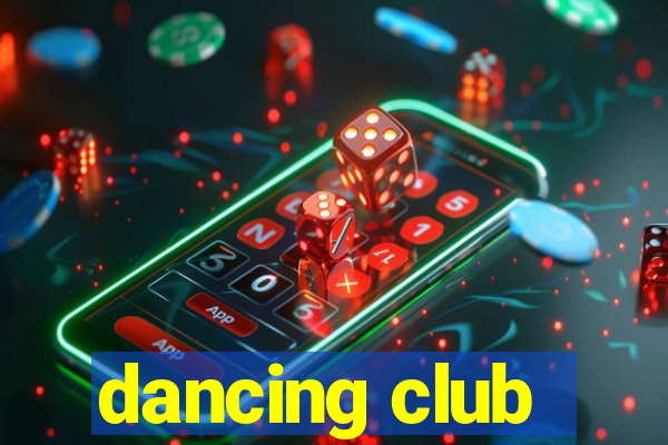 dancing club