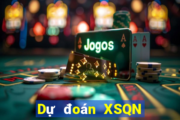 Dự đoán XSQN ngày 10