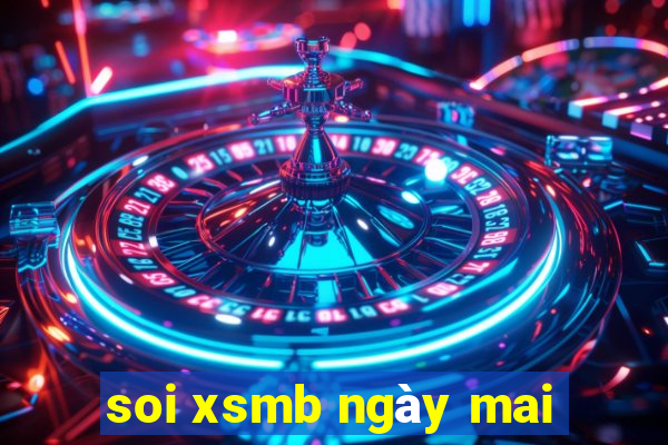 soi xsmb ngày mai