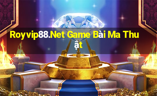 Royvip88.Net Game Bài Ma Thuật