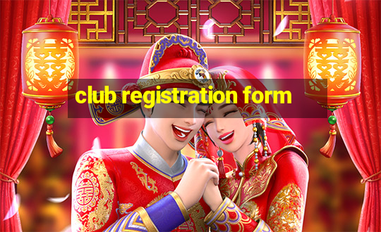 club registration form