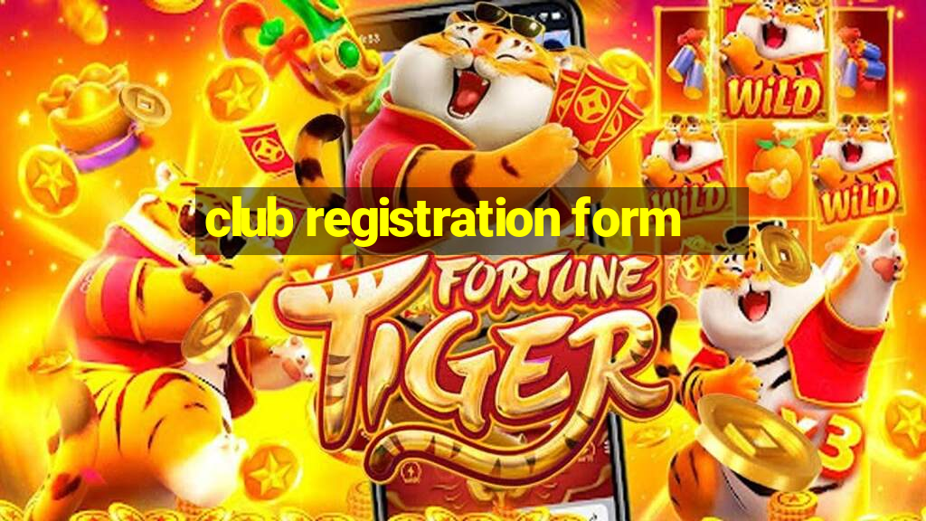 club registration form