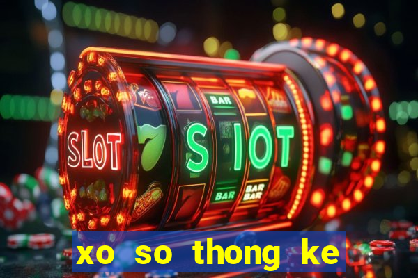 xo so thong ke mien bac