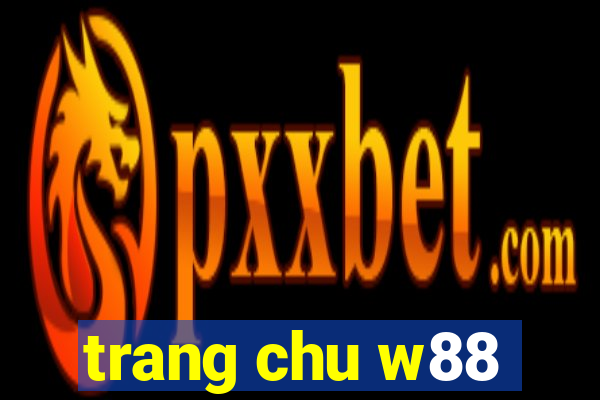 trang chu w88