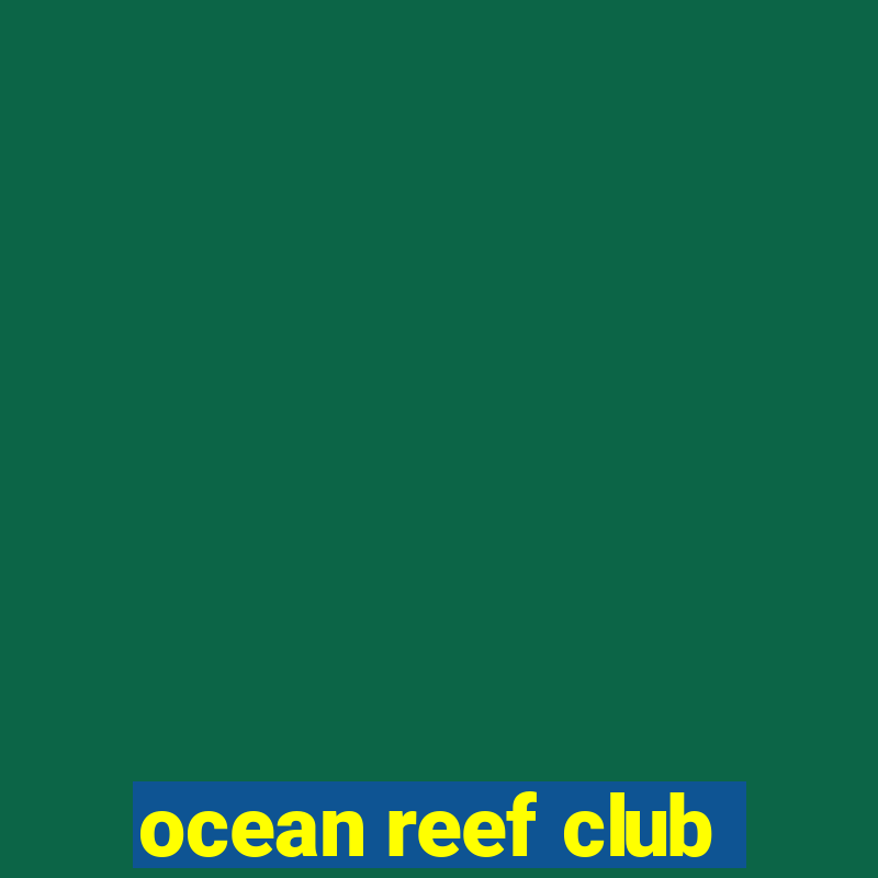 ocean reef club