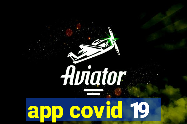 app covid 19