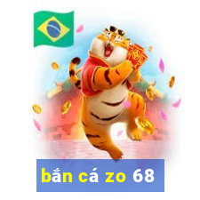 bắn cá zo 68