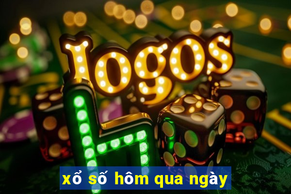 xổ số hôm qua ngày