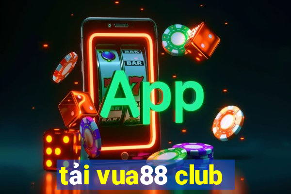 tải vua88 club