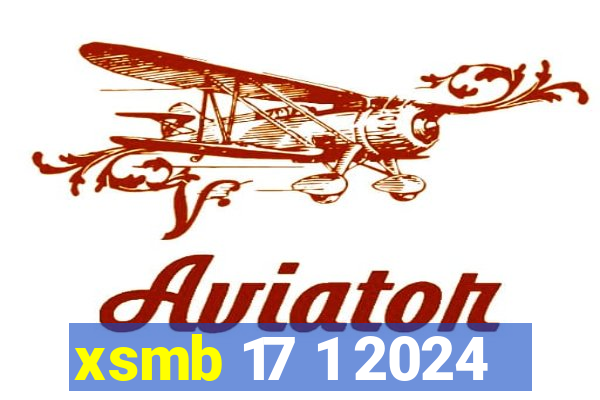 xsmb 17 1 2024