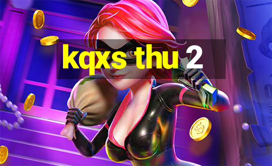 kqxs thu 2