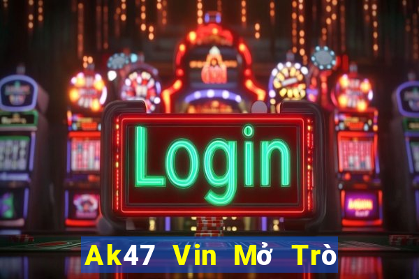 Ak47 Vin Mở Trò Chơi Ô Tô