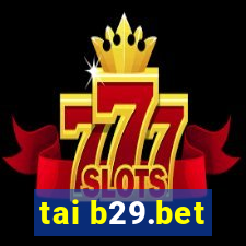 tai b29.bet