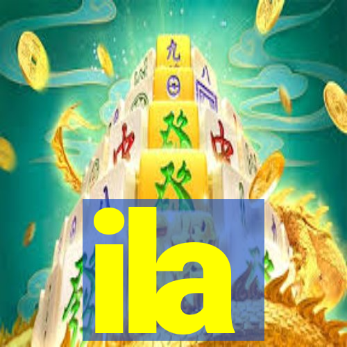 ila