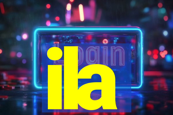 ila