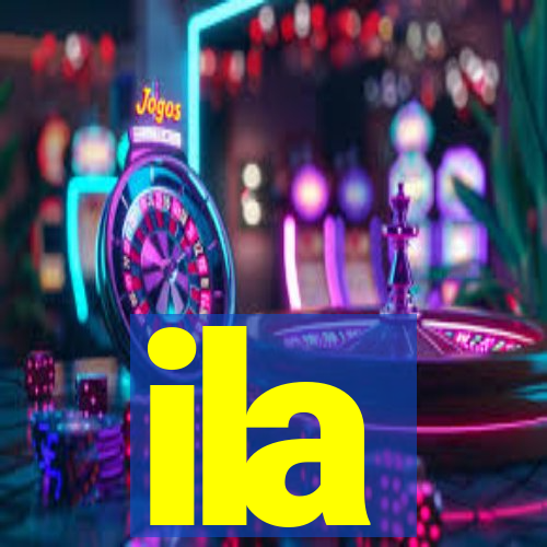 ila