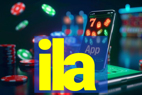 ila