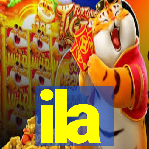 ila