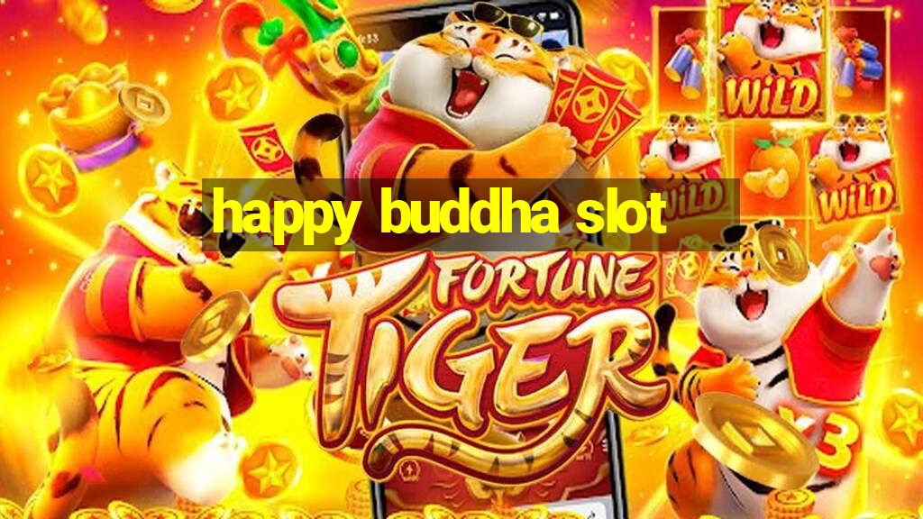 happy buddha slot