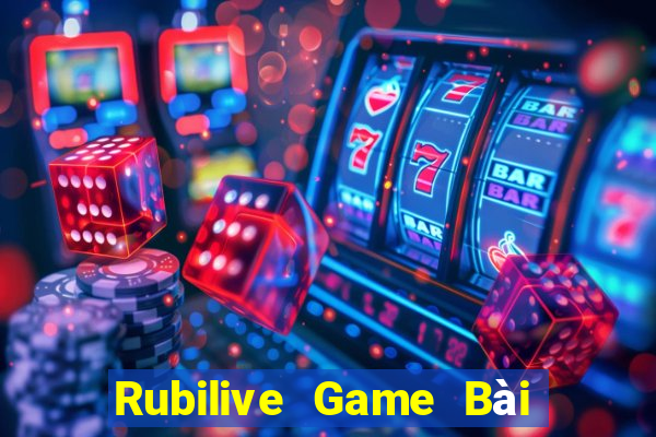 Rubilive Game Bài Quay Hũ