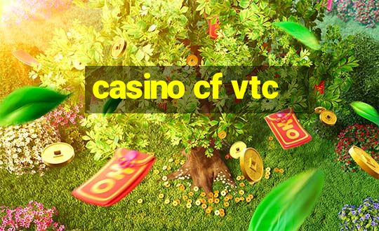 casino cf vtc