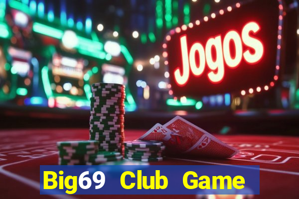 Big69 Club Game Bài Ruby