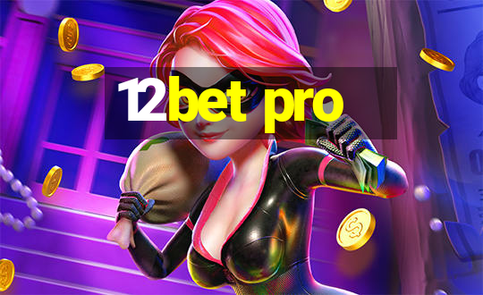 12bet pro