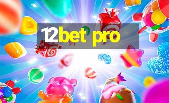 12bet pro