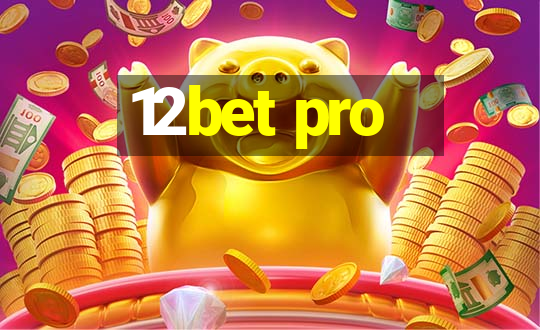 12bet pro