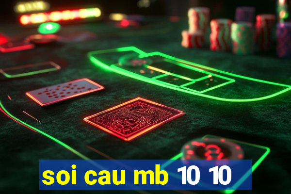 soi cau mb 10 10