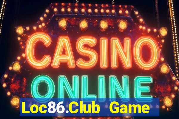 Loc86.Club Game Bài 88 Club Đổi Thưởng