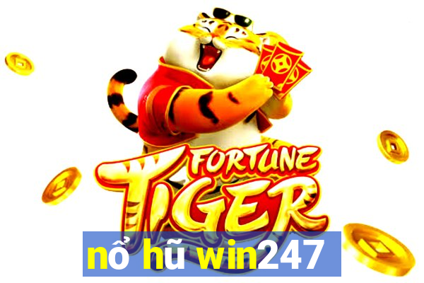 nổ hũ win247