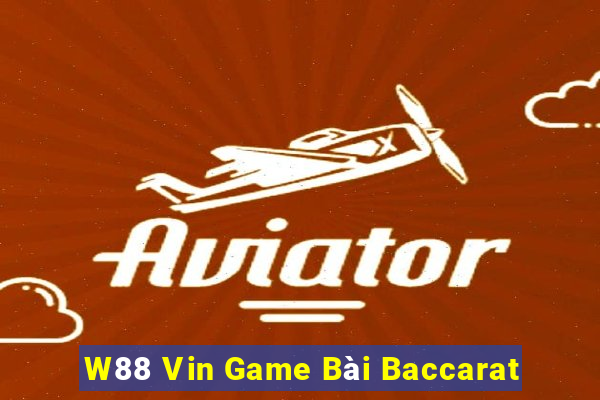 W88 Vin Game Bài Baccarat