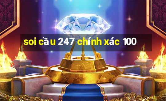 soi cầu 247 chính xác 100